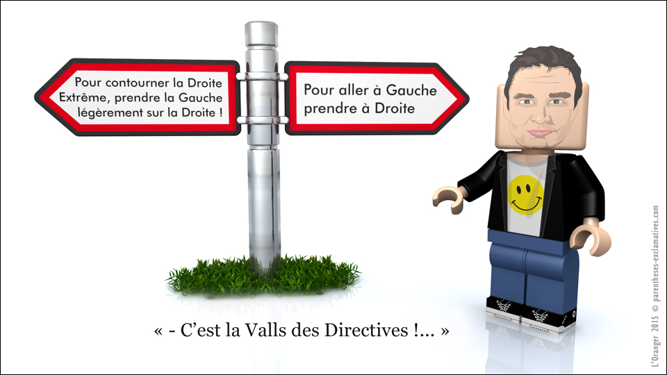 C'est la Valls des Directives !...